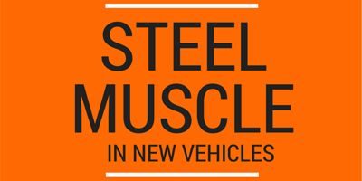 Steel Muscle in New Vehicles